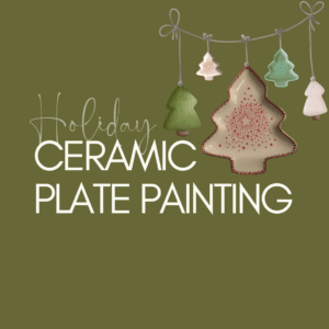 Holiday Ceramic Plate Painting | JHB